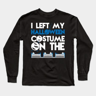 I left my halloween costume on the People Mover Long Sleeve T-Shirt